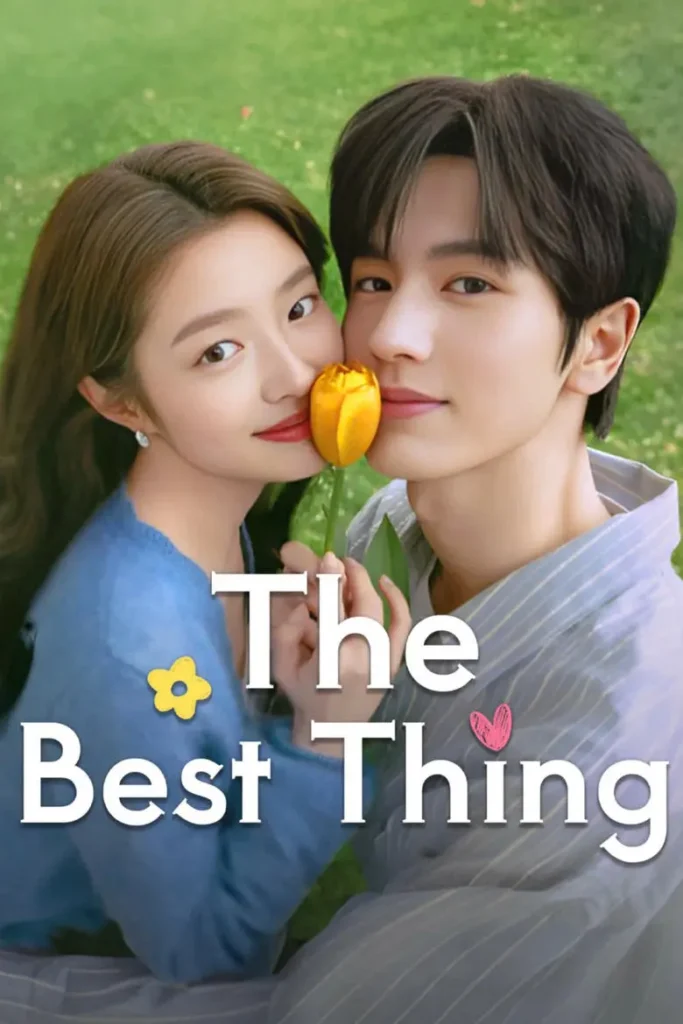 Trương Lăng Hách phim: Yêu em – The best thing (2025)