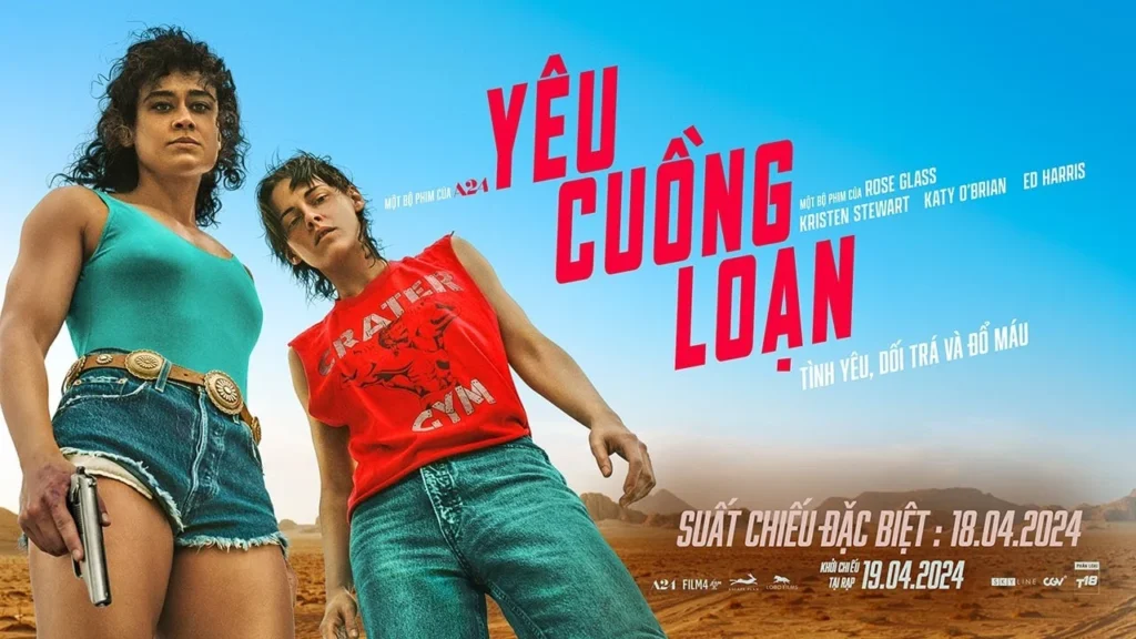 Phim Mỹ 18+: Yêu cuồng loạn – Love Lies Bleeding (2024)