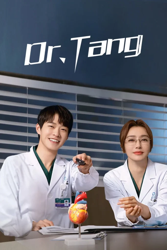 Phim bác sĩ Trung Quốc: Bác sĩ Đường – Dr. Tang (2022)