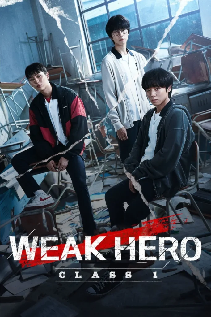 Phim bạo lực học đường Hàn Quốc: Người hùng yếu đuối 1 và 2 – Weak Hero Class 1 & 2 (2022–2025)